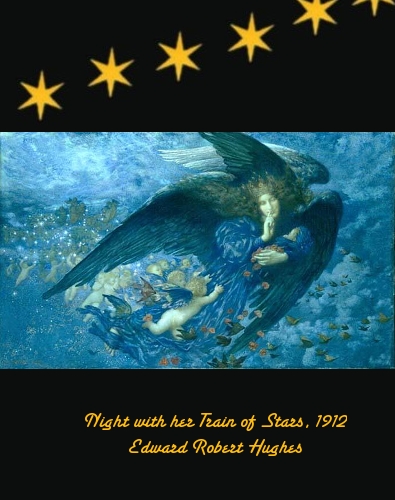 Night with her Train of Stars - Edward Robert Hughes - 1912 Night with her Train of Stars - Edward Robert Hughes - 1912